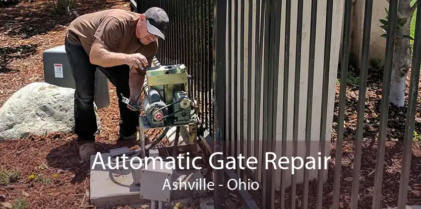 Automatic Gate Repair Ashville - Ohio