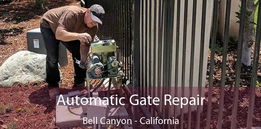 Automatic Gate Repair Bell Canyon - California