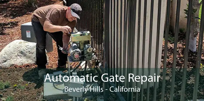 Automatic Gate Repair Beverly Hills - California