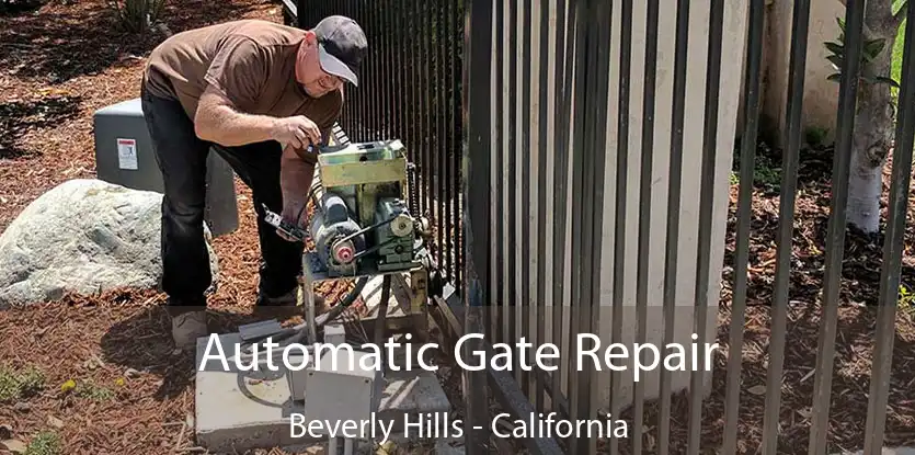 Automatic Gate Repair Beverly Hills - California