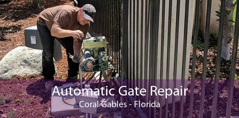 Automatic Gate Repair Coral Gables - Florida