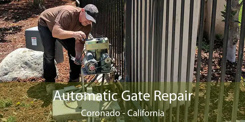 Automatic Gate Repair Coronado - California