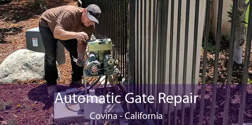 Automatic Gate Repair Covina - California