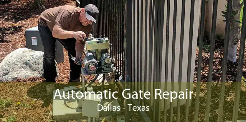 Automatic Gate Repair Dallas - Texas