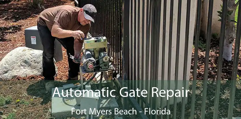 Automatic Gate Repair Fort Myers Beach - Florida