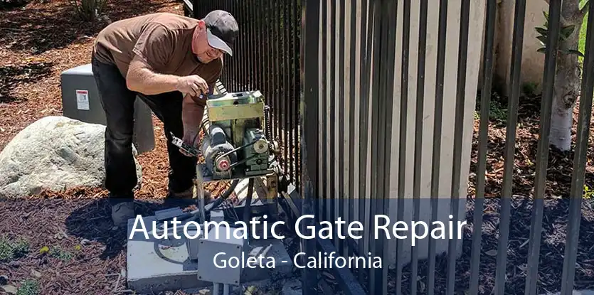 Automatic Gate Repair Goleta - California