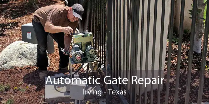 Automatic Gate Repair Irving - Texas
