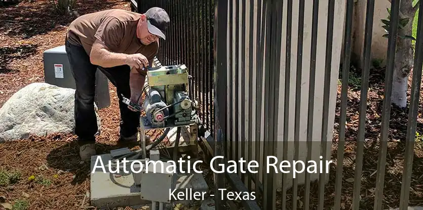 Automatic Gate Repair Keller - Texas