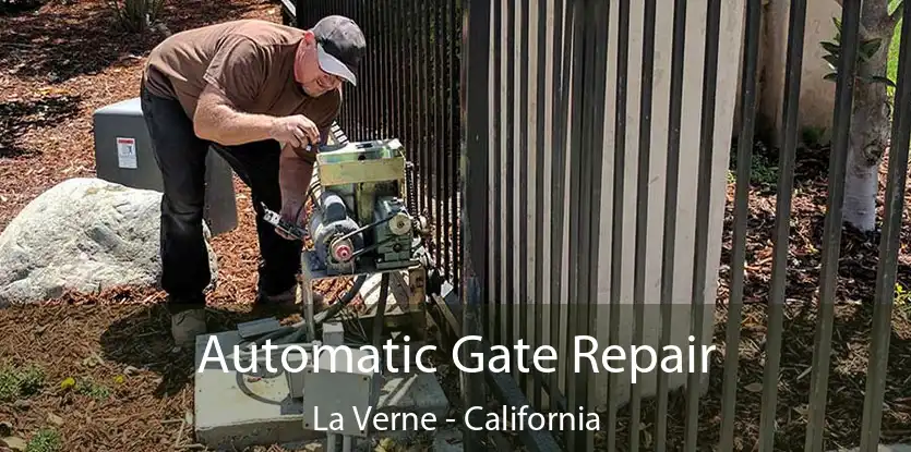 Automatic Gate Repair La Verne - California