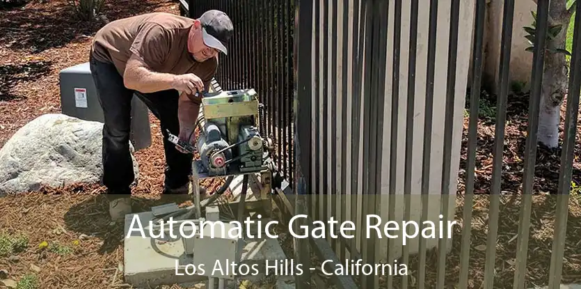 Automatic Gate Repair Los Altos Hills - California