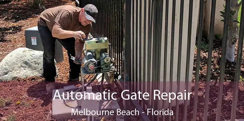 Automatic Gate Repair Melbourne Beach - Florida