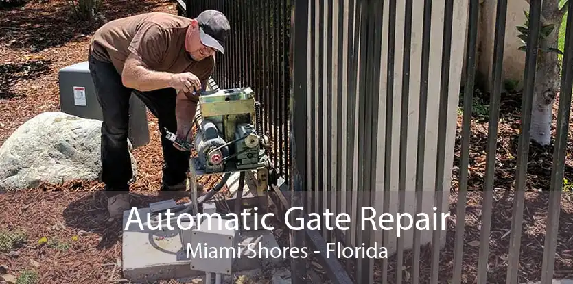 Automatic Gate Repair Miami Shores - Florida