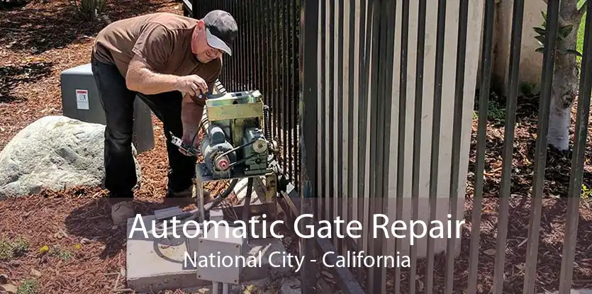 Automatic Gate Repair National City - California
