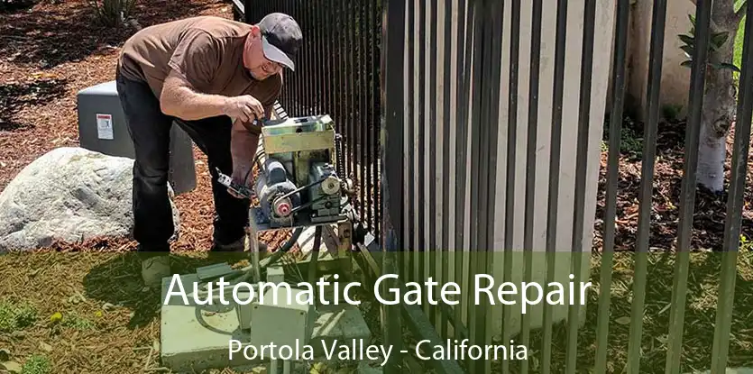 Automatic Gate Repair Portola Valley - California