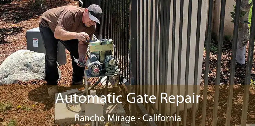 Automatic Gate Repair Rancho Mirage - California