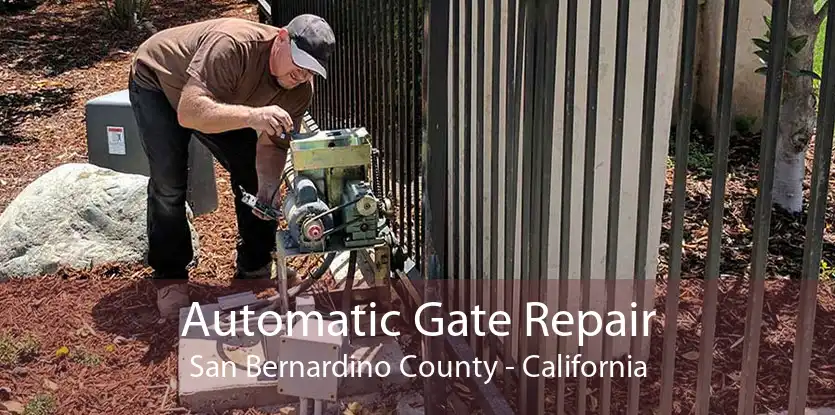 Automatic Gate Repair San Bernardino County - California