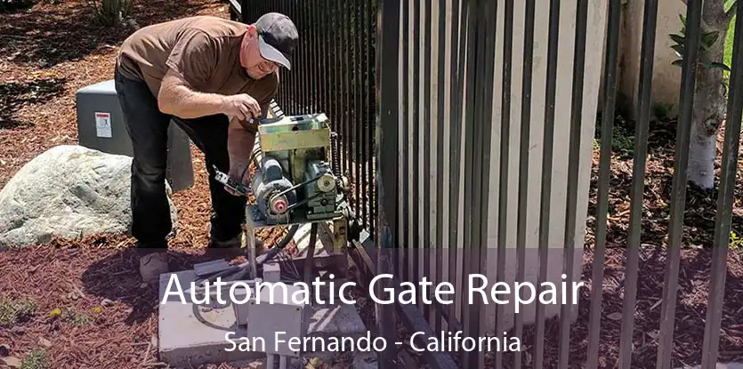 Automatic Gate Repair San Fernando - California