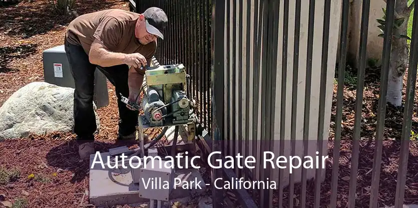 Automatic Gate Repair Villa Park - California