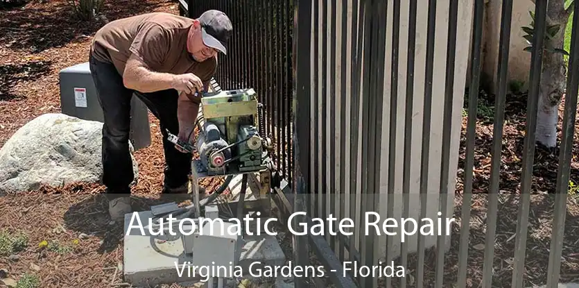 Automatic Gate Repair Virginia Gardens - Florida