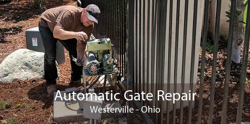 Automatic Gate Repair Westerville - Ohio