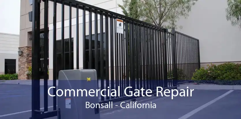 Commercial Gate Repair Bonsall - California