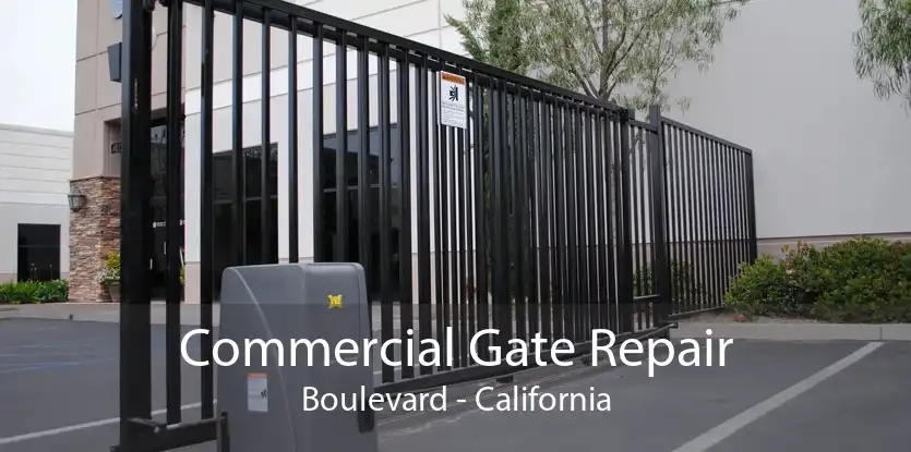 Commercial Gate Repair Boulevard - California