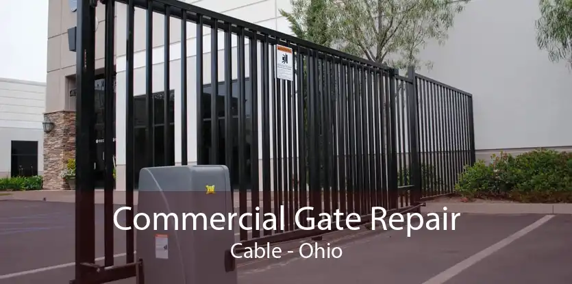 Commercial Gate Repair Cable - Ohio
