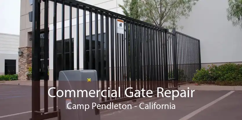 Commercial Gate Repair Camp Pendleton - California