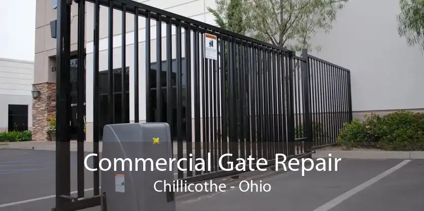 Commercial Gate Repair Chillicothe - Ohio