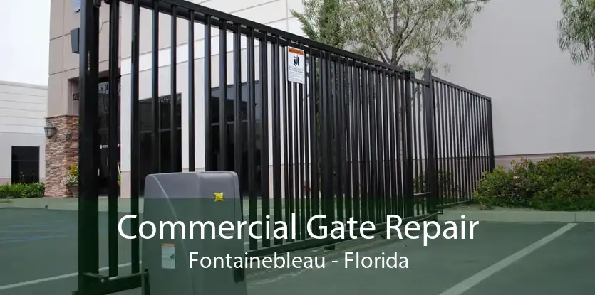 Commercial Gate Repair Fontainebleau - Florida