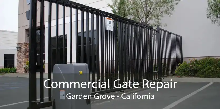Commercial Gate Repair Garden Grove - California