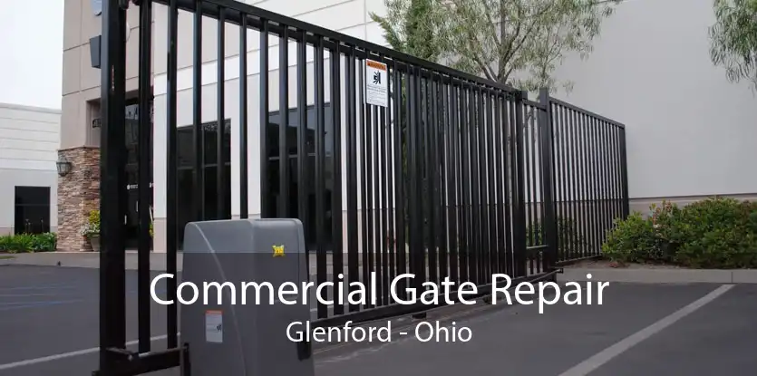 Commercial Gate Repair Glenford - Ohio