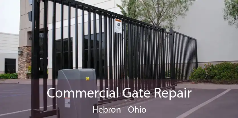 Commercial Gate Repair Hebron - Ohio