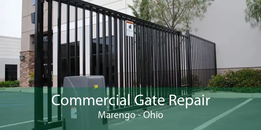 Commercial Gate Repair Marengo - Ohio