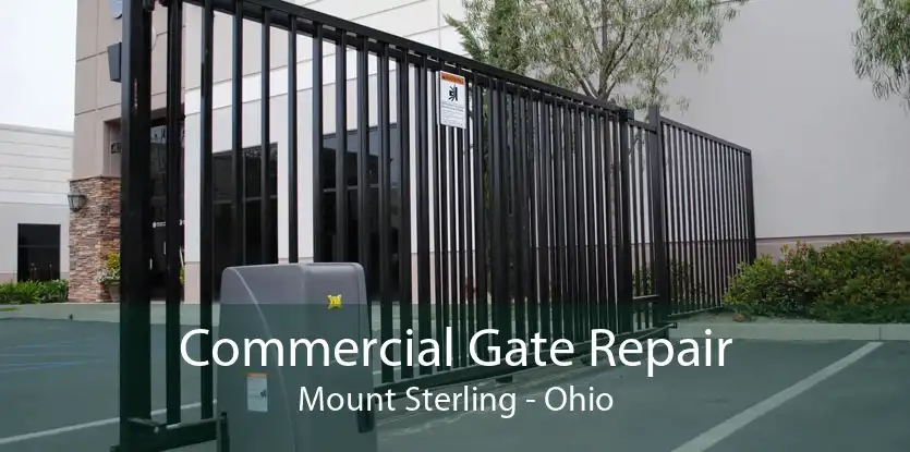 Commercial Gate Repair Mount Sterling - Ohio