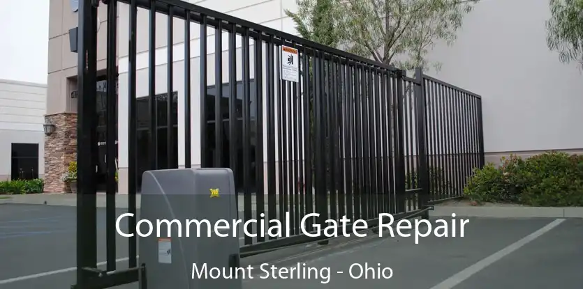 Commercial Gate Repair Mount Sterling - Ohio