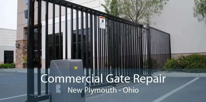 Commercial Gate Repair New Plymouth - Ohio