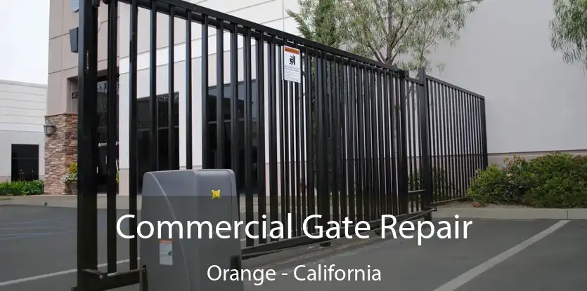 Commercial Gate Repair Orange - California