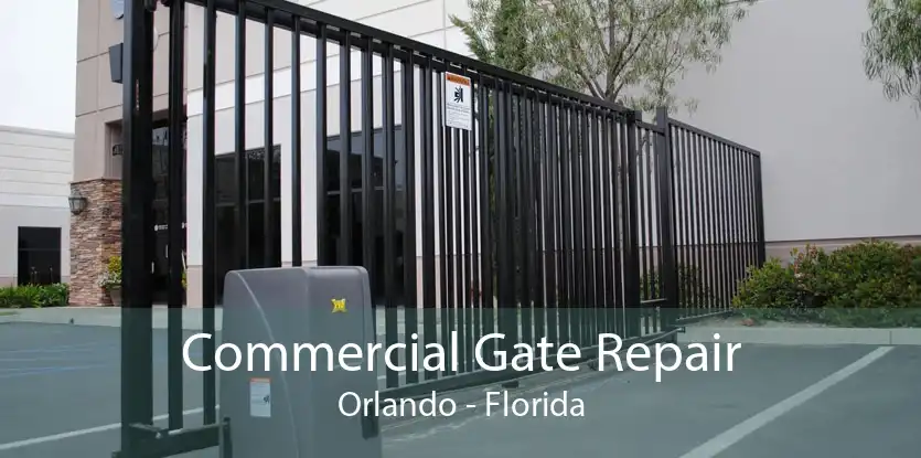 Commercial Gate Repair Orlando - Florida