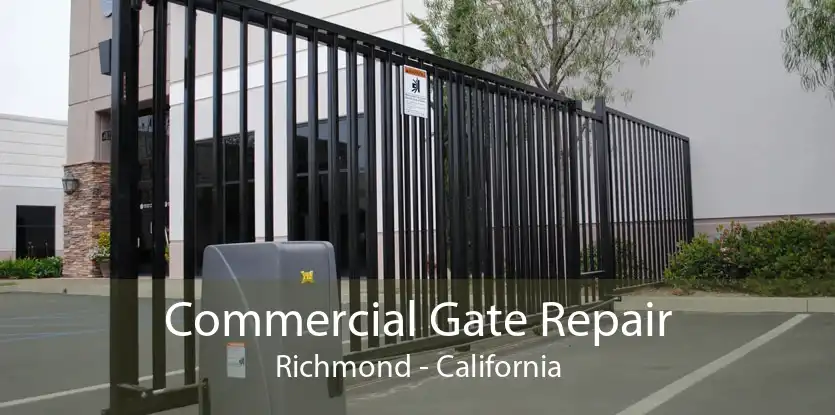 Commercial Gate Repair Richmond - California