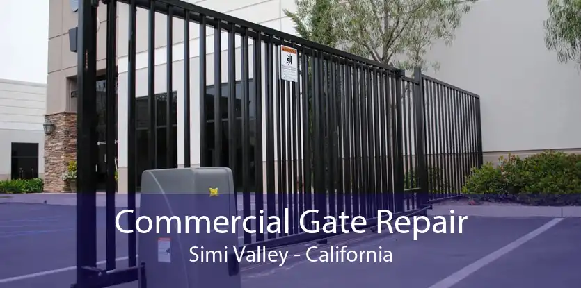 Commercial Gate Repair Simi Valley - California