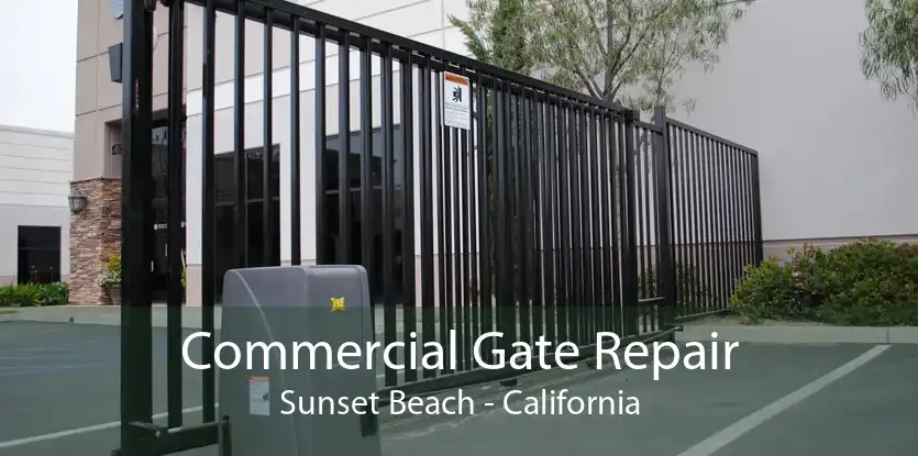 Commercial Gate Repair Sunset Beach - California