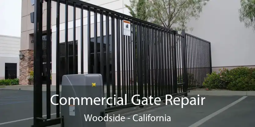 Commercial Gate Repair Woodside - California