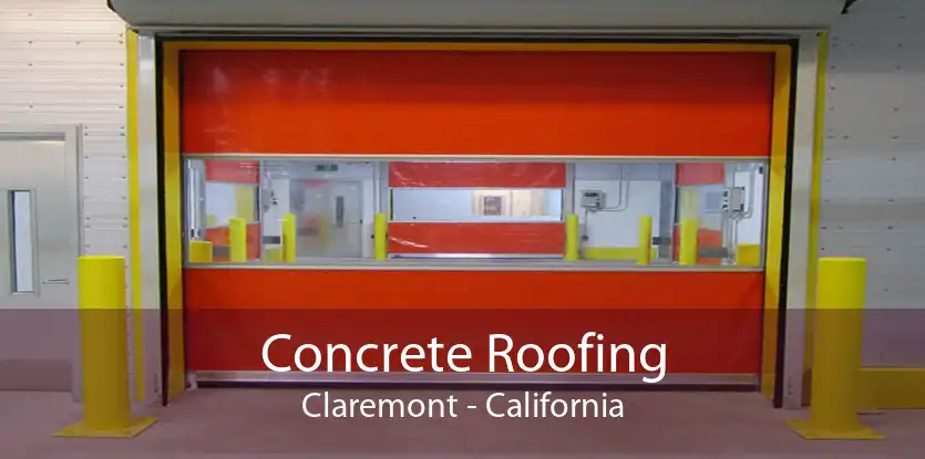 Concrete Roofing Claremont - California