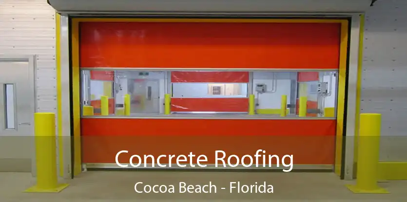 Concrete Roofing Cocoa Beach - Florida