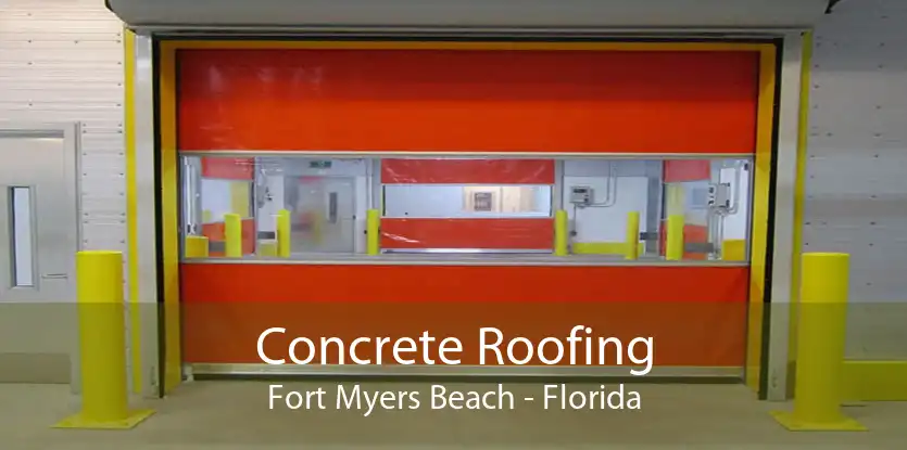 Concrete Roofing Fort Myers Beach - Florida