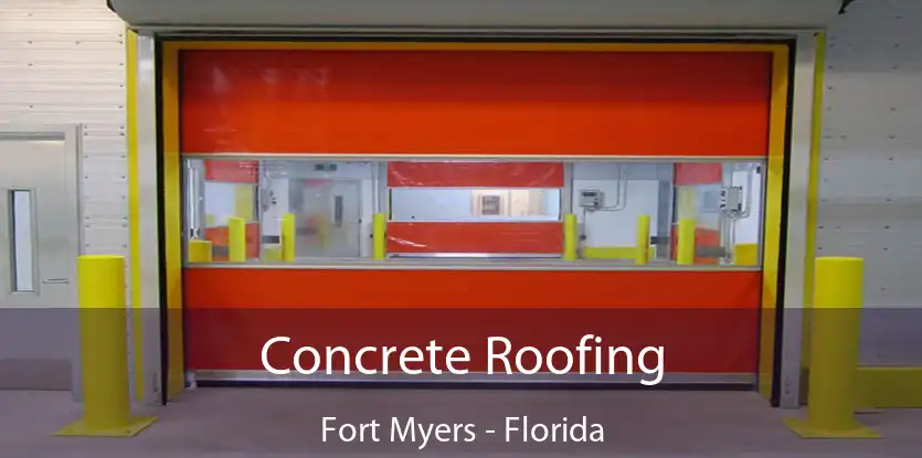 Concrete Roofing Fort Myers - Florida