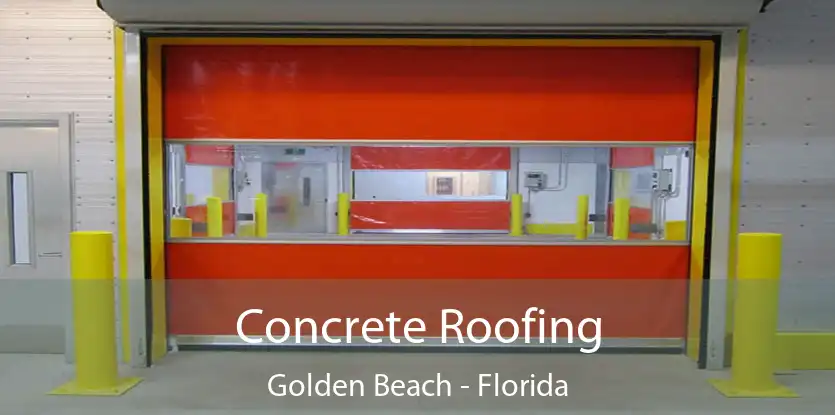 Concrete Roofing Golden Beach - Florida