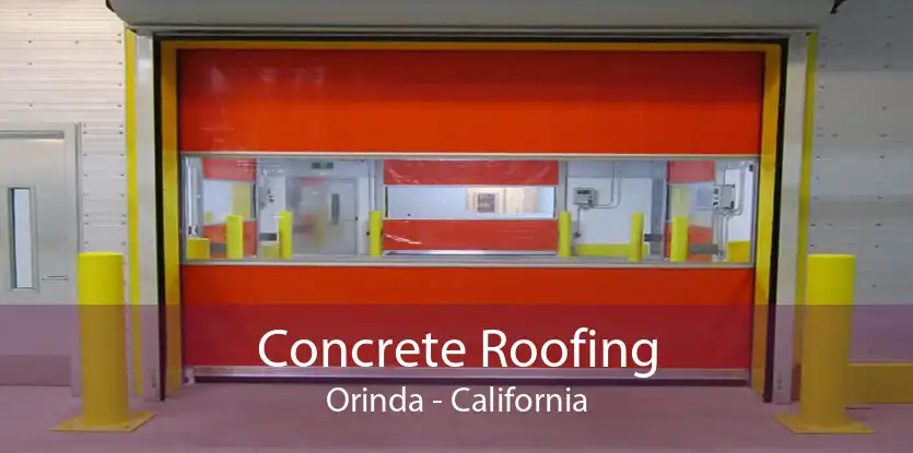 Concrete Roofing Orinda - California