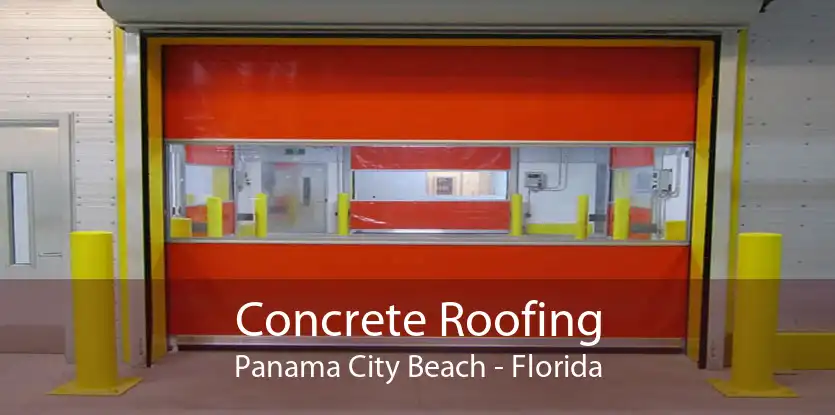 Concrete Roofing Panama City Beach - Florida